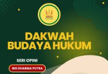 DAKWAH BUDAYA HUKUM (SERI OPINI IBG DHARMA PUTRA)