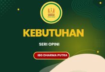 KEBUTUHAN (SERI OPINI IBG DHARMA PUTRA)