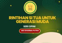 RINTIHAN SI TUA UNTUK GENERASI MUDA (SERI OPINI IBG DHARMA PUTRA)