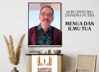 MENUA DAN ILMU TUA (SERI OPINI IBG DHARMA PUTRA)
