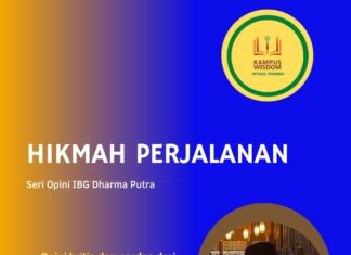 HIKMAH PERJALANAN (SERI OPINI IBG DHARMA PUTRA)