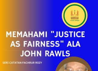 MEMAHAMI “JUSTICE AS FAIRNESS” ALA JOHN RAWLS (SERI CATATAN FACHRUR ROZY)
