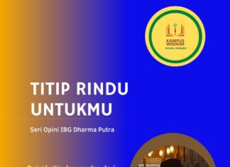 TITIP RINDU UNTUKMU (SERI OPINI IBG DHARMA PUTRA)